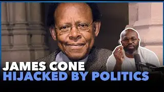Hijacked the Gospel!: Exposing James Cone&rsquo;s Dangerous Legacy