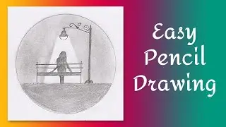 Easy Pencil Drawing | Simple Girl Sitting on Bench Sketch | Shading Tutorial for Beginners