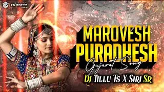 MARO VESH PURA DHESH GUJARATI SONG DHOL MIX REMIX BY DJ TILLU TS XSIRI SR 