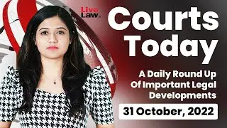 Sedition Law Challenge, CAA Challenge, Siddique Kappan Bail : Courts Today-31.10.22