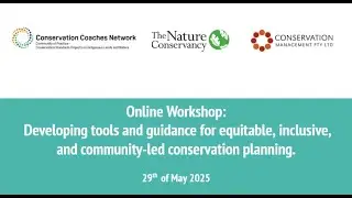 Online Workshop - Tools for equitable, inclusive and community-led conservation planning