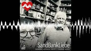 Ein neues Kapitel auf Juist - Sandra Lüpkes trifft Thomas Koch - SandBankLiebe Juist