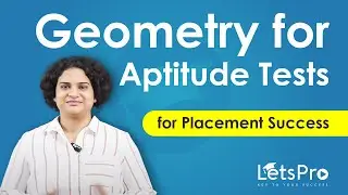 Geometry for Placements | Aptitude Training Series by LetsPro Academy