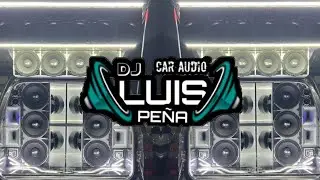 💥UNA CHICA GOOD💥CAR AUDIO DOBLE TONO🇻🇪DJ LUIS PE&Ntilde;A🇻🇪