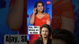 #kajol calls #shahrukhkhan, #ajaydevgn & #akshaykumar the Kings of Bollywood!
