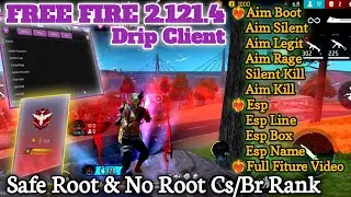 NEW FREE FIRE 2.121.4 LATEST FEATURES UPDATE DRIP CLIENT MOD MENU AUTO HEADSHOT FULL SAFE AIM SILENT