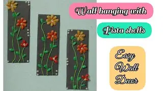 Wall Hanging with pista shells || Wall Decor || Craft with pista shells || Wall Hanging ❤
