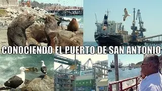 CONOCIENDO AL PUERTO DE SAN ANTONIO CHILE