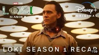 Loki Season 1 RECAP (Loki Season 2 Prep)