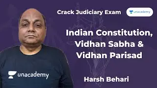 Vidhan Sabha & Vidhan Parisad | Indian Constitution | PCSJ | Harsh Behari