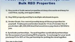 Four Best Ways To Make Big Money With Your Bulk REO Deals