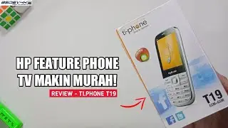 HP TV FEATURE PHONE MAKIN MURAH ! - Review Hp Ti.Phone T19