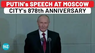Putin's Speech At Moscow City's 878th Anniversary Amid Ukraine Attack Bids On Russian Capital