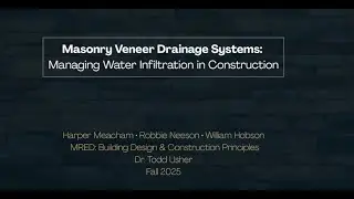 Building Design and Construction Principles: Masonry Veneer Drainage Systems