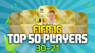 OFFICIAL FIFA 16 TOP 50 PLAYERS RATINGS (30-21) DE BRUYNE IS BACK!!