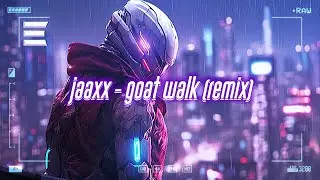 jaaxx - goat walk (ft. darius king) [lyrics]