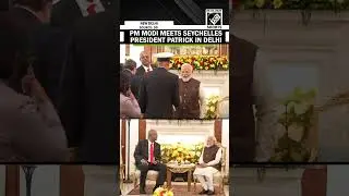 Moment! PM Narendra Modi meets President of Seychelles Patrick Herminie at Hyderabad House in Delhi