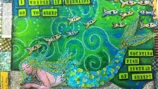 Art Journaling - A Mermaid's Tale