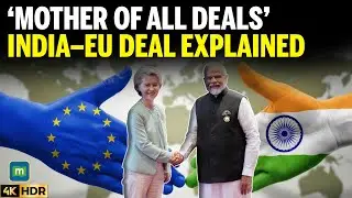 Mother of All Deals? Why the India&ndash;EU Trade Pact Changes Everything! | 4K | N18G
