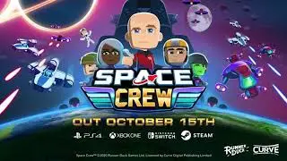 Space Crew Release Date Trailer (PC XBOX PS4 SWITCH) SEPT 2020