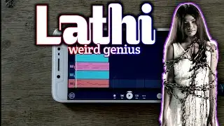 Weird genius Lathi cover - FL studio mobile