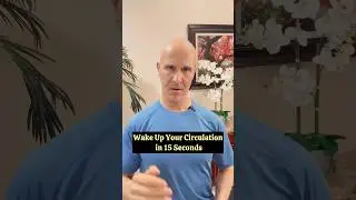 Wake Up Your Circulation in 15 Seconds!  #drmandell #health #healing #circulation