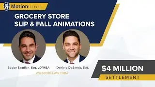 Animations Depict Plaintiff&rsquo;s Injuries In Grocery Store Incident Reaches $4 Million Settlement