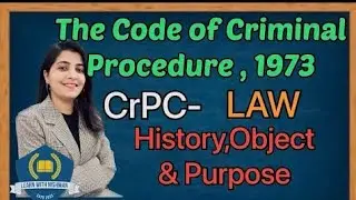 Introduction to CrPC- 1973 / दंड प्रक्रिया संहिता 1973, एक परिचय