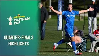 Delivereasy Chatham Cup | Quarter-finals | Highlights