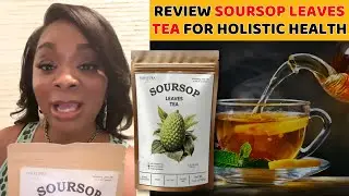 Review Soursop Tea: The Secret Power to Boost Your Health & Immune | From Vinatura Supplements
