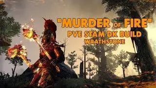 ESO - Убийство Огня - Выносливость Рыцаря Дракона PVE Билд - (Камень Гнева)