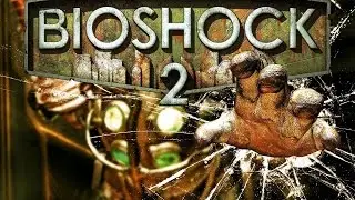 BioShock 2 ретро обзор