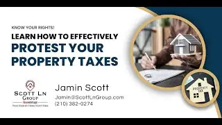 Learn How To Effectively Protest Your Property Taxes