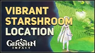 Vibrant Starshroom Location Genshin Impact