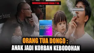 70% ANAK INDONESIA “DIRUSAK” ORANG TUANYA?
