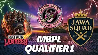 QUALIFIER || MBPL-13 || JAWA SQUADS VS RAIPUR LANKESH || MBPL GROUND || 27 JAN