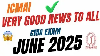 ICMAI 1 VERY GOOD NEWS || CMA EXAM JUNE 2026 || DONT SKIP