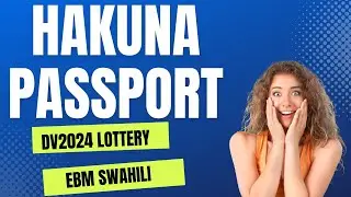 HAKUNA SHARTI LA PASSPORT KWA DV2024
