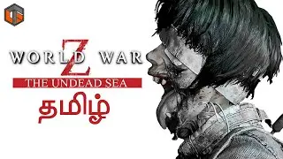 World War Z The Undead Sea Update Live Tamil Gaming