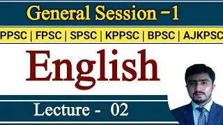 FPSC/Ppsc upcoming jobs 2026  Syllabus preparation | General Session 1 | English Grammar Lecture 02