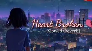 Best new sad slow reverb song | super hit Hindi mashup | use headphones 