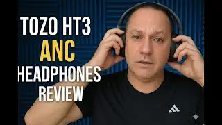 TOZO HT3 Review — The Best Budget ANC Headphones of 2025?
