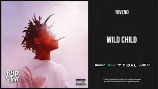 18veno - ''Wild Child'' (Space Route)