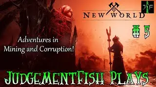 New World - Adventures in Mining and Corruption! - Ep. 5
