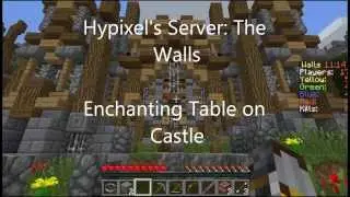 The Walls Guide: Enchanting Table on Castle (Hypixel Server)