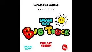 Imani Ray - Big Truck (Funday Riddim) | Soca 2026