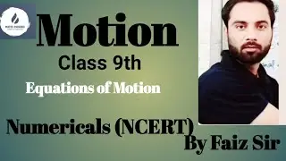 Equations of Motion (NCERT)#Class 9th by Faiz sir