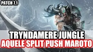 TRYNDAMERE JUNGLE - AQUELE DANO ABSURDO PATCH 7.1