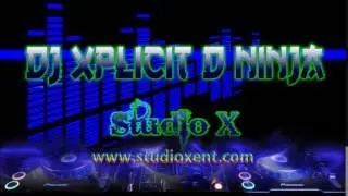 DJ XPLICIT D NINJA - RISHTE NAATE - STUDIOX REMIX