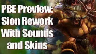 PBE Preview: Sion Rework with Sounds and Skins
